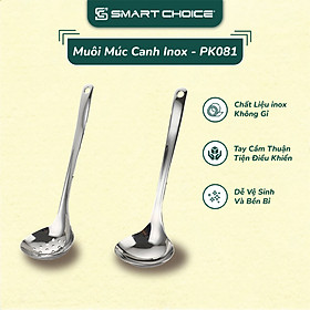 Muôi Múc Canh Inox SMARTCHOICE Cao Cấp, Muôi Thủng SMARTCHOICE Sang Trọng Dùng Cho Nhà Bếp SCG-PK081