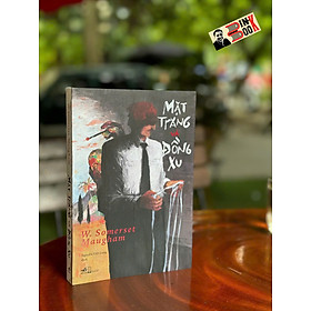 MẶT TRĂNG VÀ ĐỒNG XU - W. Somerset Maugham - Nguyễn Việt Long dịch - Nhã Nam