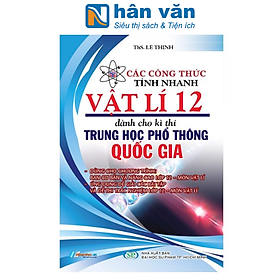 Các Công Thức Tính Nhanh Vật Lý 12 Dành Cho THPT Quốc Gia