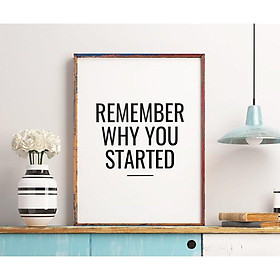 Tranh in cao cấp | Typograpy-Remember Why You Started Printable Wall Art 06 , tranh canvas giá rẻ