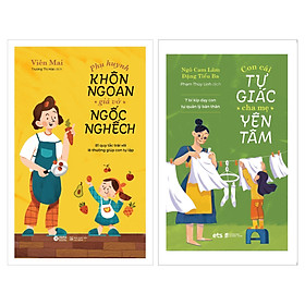 [Download Sách] Combo Phụ Huynh Khôn Ngoan, Giả Vờ Ngốc Nghếch + Con Tự Giác Cha Mẹ Yên Tâm