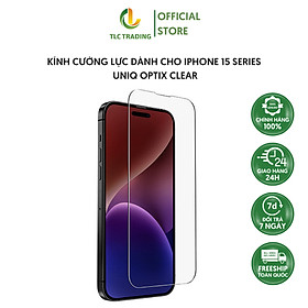 Mua Kính Cường Lực UNIQ OPTIX Clear dành cho iPhone 15/ 15 Plus / 15 Pro/ 15 Pro Max - hàng chính hãng