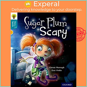 Sách - Oxford Reading Tree Story Sparks: Oxford Level  9: Sugar Plum Scary by Emi Ordas (UK edition, paperback)