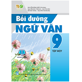Bồi dưỡng ngữ văn 9 - tập 1 ( kết nối ) - Hồng Văn