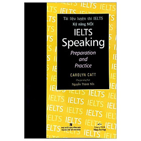 Tài liệu luyện thi IELTS kỹ năng nói - IELTS speaking preparation and practice