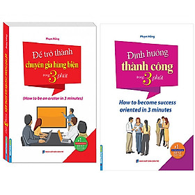 Combo Để Trở Thành Chuyên Gia Hùng Biện Trong 3 Phút+Định Hướng Thành Công Trong 3 Phút