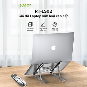 Giá Đỡ Laptop ROBOT RT-LS02 Dễ Dàng Gấp Gọn Hợp Kim Nhôm Cao Cấp Phù Họp Nhiều Dòng Laptop - Hàng chính hãng bảo hành 12 tháng