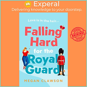 Sách - Falling Hard for the Royal Guard by Megan Clawson (UK edition, paperback)