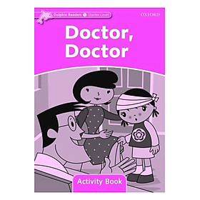 [Download Sách] Dolphin Readers Starter Level Doctor, Doctor Activity Book