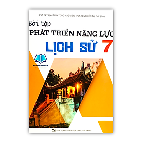 Sách – bài tập phát triển năng lực lịch sử 7