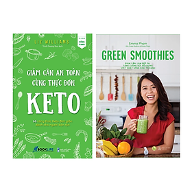 Combo 2 Cuốn: Giảm Cân An Toàn Cùng Thực Đơn Keto + Green Smoothies - Giảm Cân, Làm Đẹp Da, Tăng Cường Sức Đề Kháng Với 7 Ngày Uống Sinh Tố Xanh