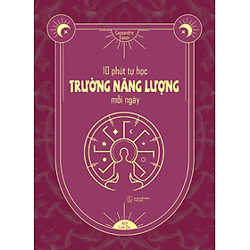 10 Phút Tự Học Trường Năng Lượng Mỗi Ngày