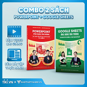 Combo 2 Sách PowerPoint Và Google Sheets Ứng Dụng Văn Phòng Kèm Khoá Học Online