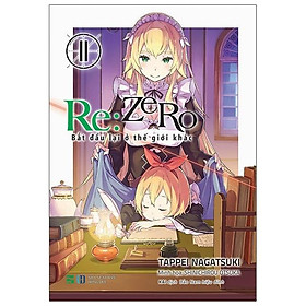 Re zero - Bắt Đầu Lại Ở Thế Giới Khác 11