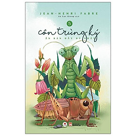 Sách Côn Trùng Ký - Tập 5 (Ấn Bản Đầy Đủ Nhất)