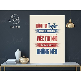 Mua Tranh canvas động lực   đường tuy ngắn không đi không đến  việc tuy nhỏ không làm không nên  