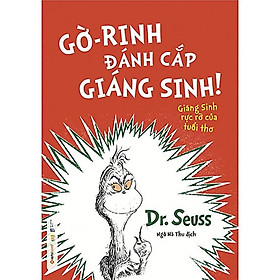 Sách - Dr. Seuss – Gờ-Rinh Đánh Cắp Giáng Sinh