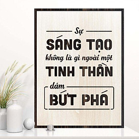 Mua Tranh gỗ decor truyền cảm hứng  Sự sáng tạo không là gì ngoài một tinh thần dám bứt phá