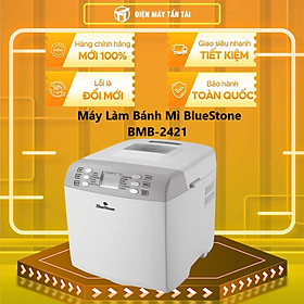 Mua MÁY LÀM BÁNH MÌ BLUESTONE BMB-2421 (2 lít-550W) - Hàng chính hãng