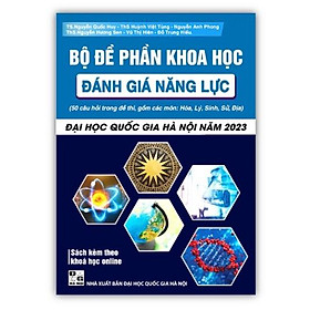 Sách - Bộ đề phần khoa học đánh giá năng lực  ĐHQGHN 2023