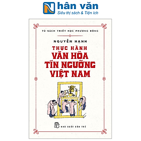 Hình ảnh Tủ Sách Triết Học Phương Đông - Thực Hành Văn Hóa Tín Ngưỡng Việt Nam