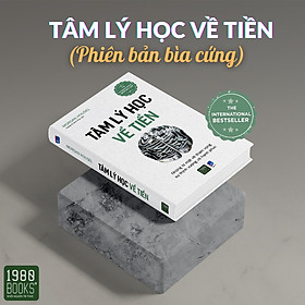 Tâm Lý Học Về Tiền ( phiên bản bìa cứng )