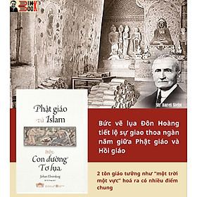 PHẬT GIÁO VÀ ISLAM TRÊN CON ĐƯỜNG TƠ LỤA - Johan Elverskog - Hà Vũ Trọng dịch - Omega+ - NXB Hà Nội