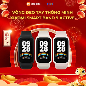 Vòng Đeo Tay Thông Minh Xiaomi Smart Band 9 Active – Hàng Chính Hãng