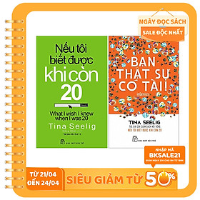 Combo Nếu Tôi Biết Được Khi Còn 20 Và Bạn Thật Sự Có Tài (2 Cuốn)