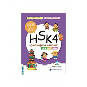 Bộ Đề Luyện Thi Năng Lực Hán Ngữ HSK 4 - Tuyển Tập Đề Thi Mẫu Và Giải Thích Đáp Án( tặng Kèm Bút Trì Dễ Thương)