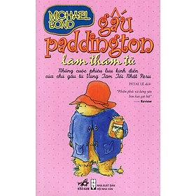 Cuốn sách thiếu nhi kinh điển của văn học Anh: Gấu Paddington làm thám tử (TB)