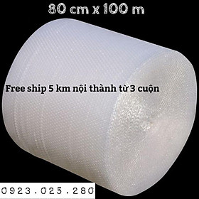 (80cm x 100m) cuộn xốp hơi, xốp khí chống sốc, xốp bóp nổ, bóng bóng khí, giấy nilon bọc gói hàng tại hải phòng