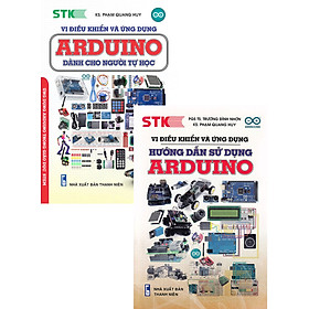 [Download Sách] COMBO VI ĐIỀU KHIỂN VÀ ỨNG DỤNG - ARDUINO DÀNH CHO NGƯỜI TỰ HỌC + VI ĐIỀU KHIỂN VÀ ỨNG DỤNG HƯỚNG DẪN SỬ DỤNG ARDUINO (BỘ 2 CUỐN)