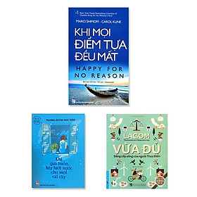 Combo 3 cuốn: Khi Mọi Điểm Tựa Đều Mất, Lagom - Vừa Đủ - Đẳng Cấp Sống Của Người Thụy Điển, Khi Quá Buồn Hãy Tưới Nước Cho Một Cái Cây 