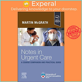Sách - Notes in Urgent Care A Course Companion and Practical Guide by Martin McGrath (UK edition, paperback)