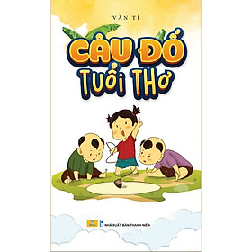 Sách - Câu đố tuổi thơ (Văn Tí ) - ndbooks