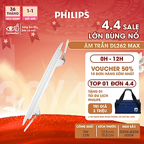 Bộ đèn âm trần Philips LED Max DL262 Max siêu mỏng- công suất (9W, 12W)