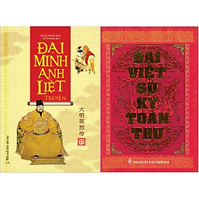 [Download Sách] Combo Đại Minh Anh Liệt Truyện + Đại Việt Sử Ký Toàn Thư