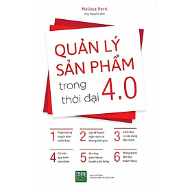 Sách - Quản Lý Sản Phẩm Trong Thời Đại 4.0