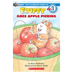 Scholastic Reader Level 3: Fluffy Goes Apple Picking