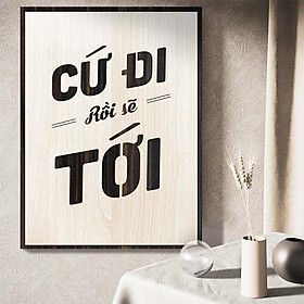 Mua Tranh động lực TBIG097: Cứ đi rồi sẽ tới