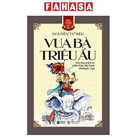 Góc Nhìn Sử Việt - Vua Bà Triệu Ẩu