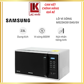Mua Lò vi sóng Samsung MS23K3513AS/SV 23 lít  Công suất 800W - Hàng chính hãng