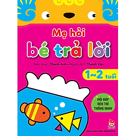 Sách - Mẹ hỏi bé trả lời 1-2 tuổi