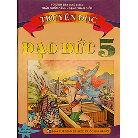 Sách - Truyện đọc Đạo Đức 5 - Theo chương trình giáo dục phổ thông mới ( nhiều tác giả )