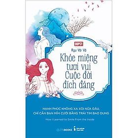 Khóe Miệng Tươi Vui, Cuộc Đời Đích Đáng