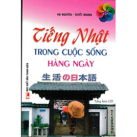 Tiếng Nhật Trong Cuộc Sống Hàng Ngày Kèm CD _QV