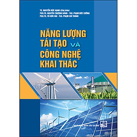 Download sách Năng Lượng Tái Tạo Và Công Nghệ Khai Thác