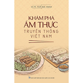 Hình ảnh sách Khám Phá Ẩm Thực Truyền Thống Việt Nam