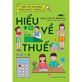 Hiểu Về Tài Chính, Vững Bước Tương Lai - Hiểu Về Thuế